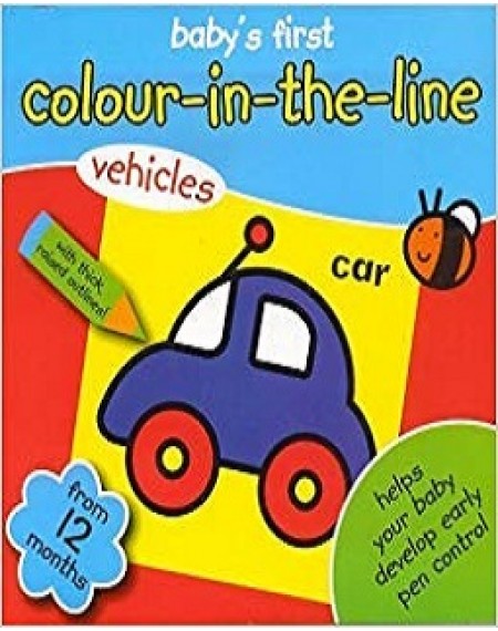 Baby's First Colour In The Line : Vehicles