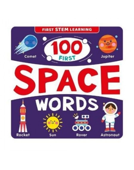 First Stem Learning : 100 First Space Words