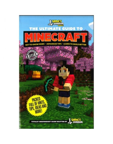 Games Warrior Presents: The Ultimate Guide to Minecraft