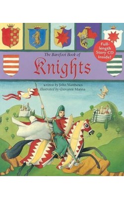 The Barefoot Book Of Knights Pb W Story Cd