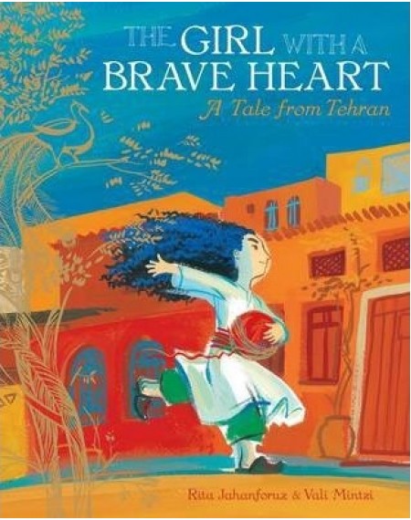Barefoot Books: The Girl With A Brave Heart