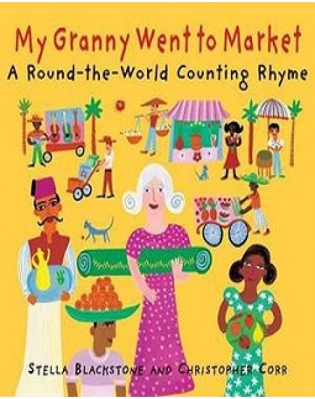 My Granny Went to Market A Round the world Counting Rhyme