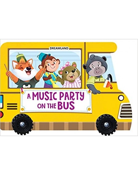 A Music Party on the Bus - A Shaped Board book with Wheels