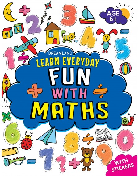 Learn Everyday 6+ : Fun With Maths