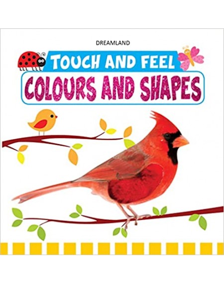 Touch And Feel : Colours And Shapes