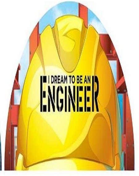 I Dream To Be An Engineer