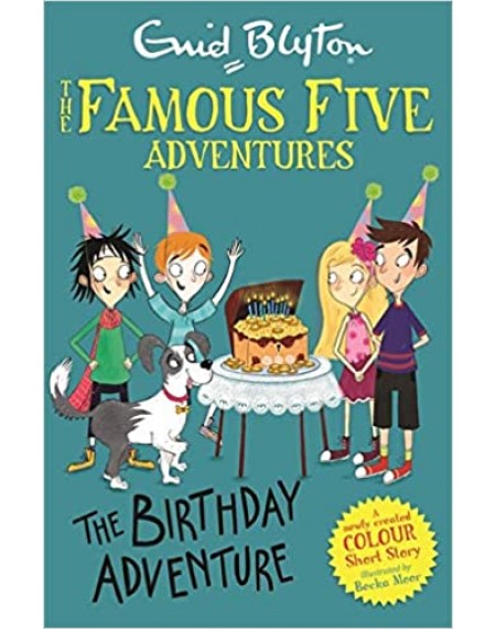 Blyton: Famous Five Colour Short Stories- The Birthday Adventure
