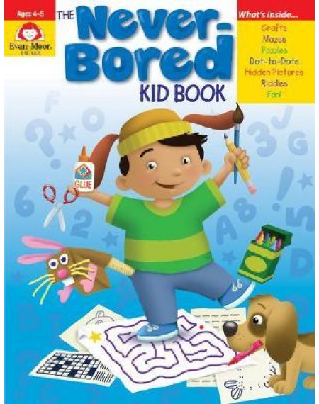 The Never - Bored Kid Bk, Ages 4-5