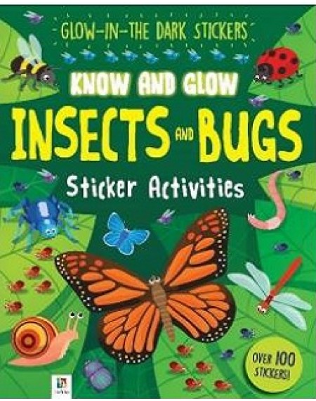 Know And Glow : Insects And Bugs