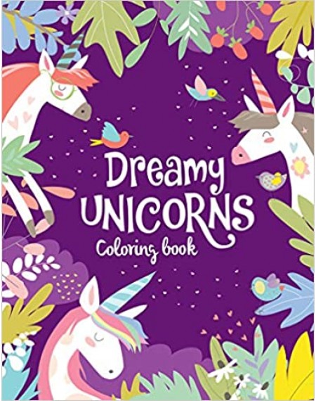 Unicorns Colouring Book: Dreamy Unicorns