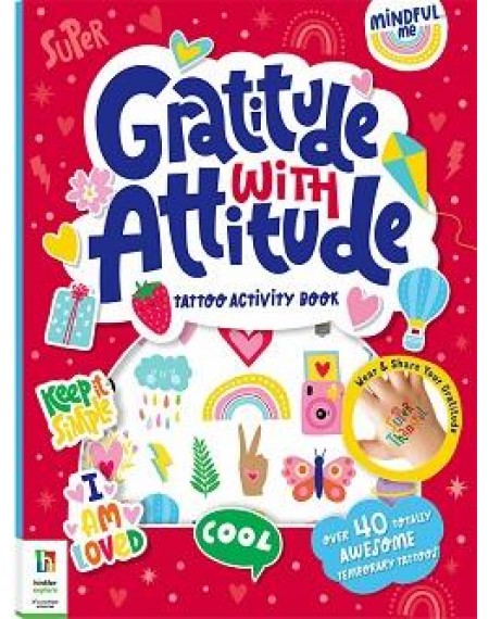 Mindful Me Gratitude with Attitude Tattoo Activity Book