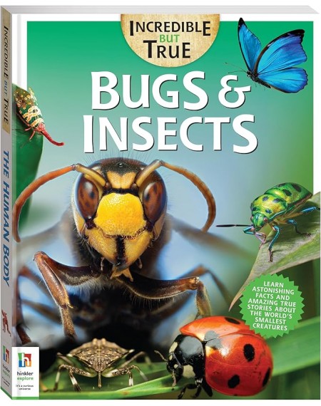 Incredible But True Bugs and Insects