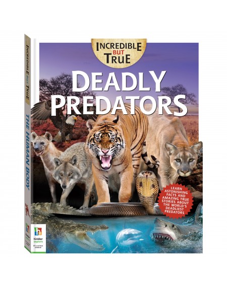 Incredible But True Deadly Predators