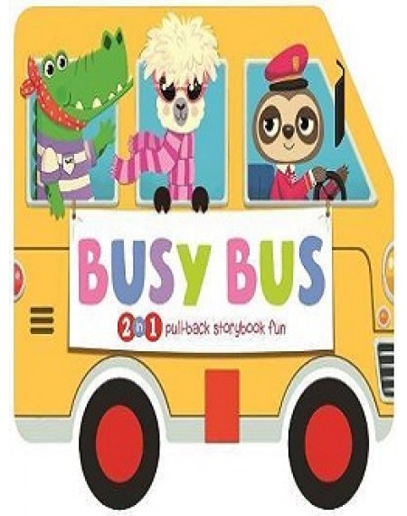 Pull Back Book : Busy Bus