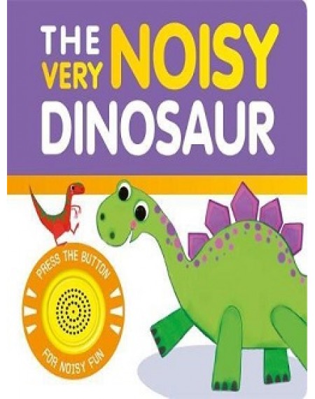 Single Sound Fun : The Very Noisy Dinosaur