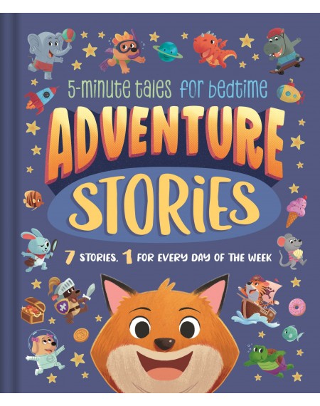 5-Minute Tales For Bedtime : Adventure Stories