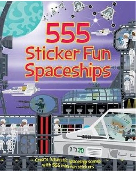 555 Sticker Books : Spaceships