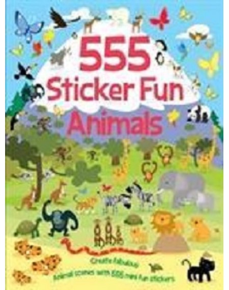 555 Sticker Fun : Animals