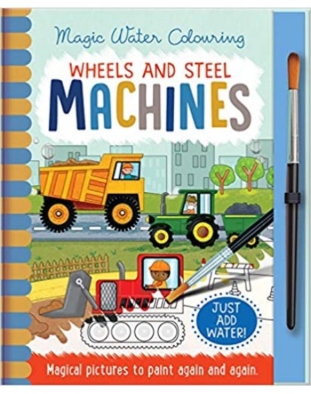 Magic Water Colouring : Wheels And Steel Machines