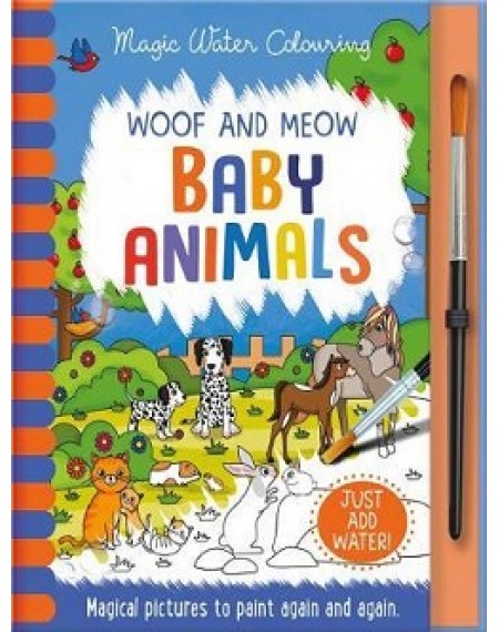Magic Water Colouring ; woof And Meow Baby Animals