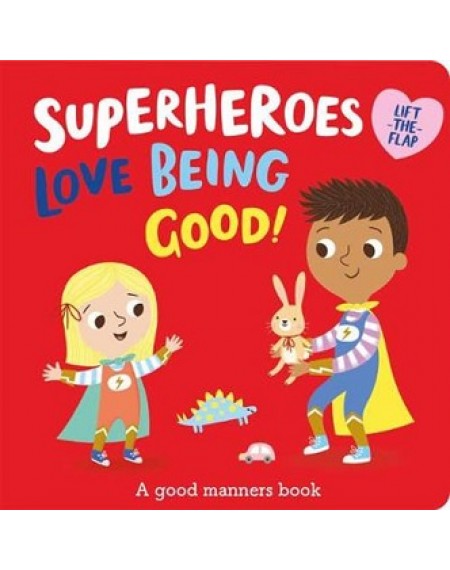 Superheroes Love Being Good !