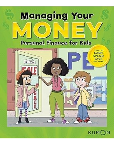 Managing Your Money : Personal Finance for Kids