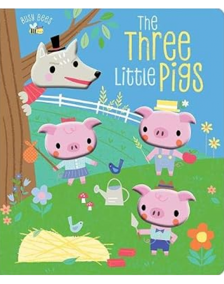Busy Bees: The Three Little Pigs