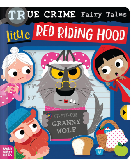 True Crime Fairy Tales: Little Red Riding Hood