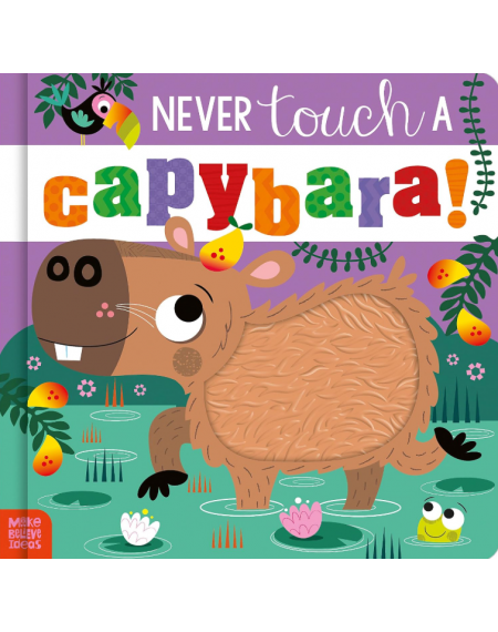Never Touch a Capybara!