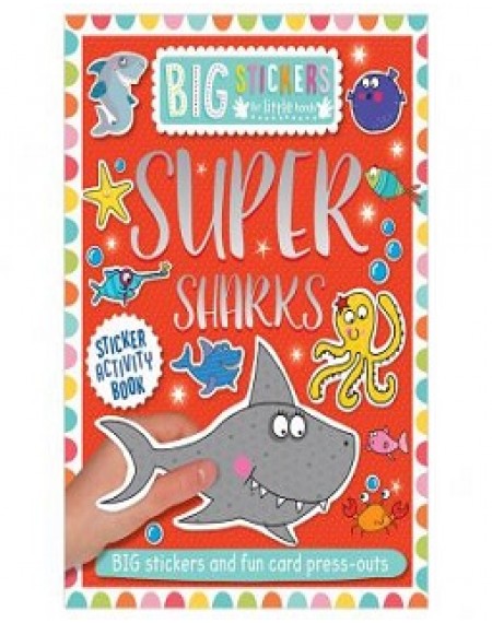 Big Stickers For Little Hands Super Sharks