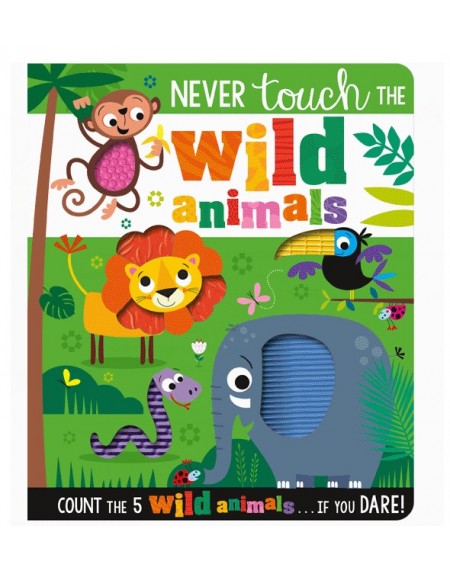 Never Touch the Wild Animals