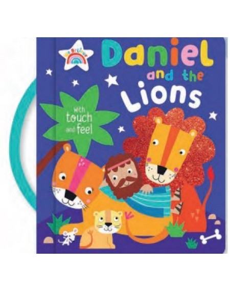 Touch And Feel Bibel Stories : Daniel And The Lions