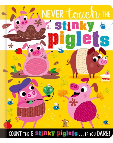 Never Touch the Stinky Piglets