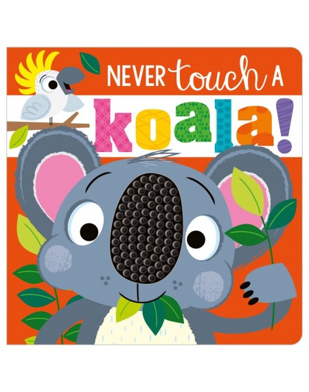 Never Touch a Koala