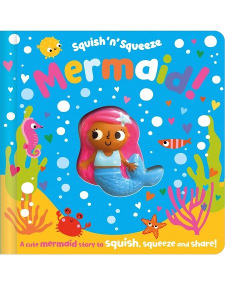 Squish ‘n’ Squeeze Mermaid!