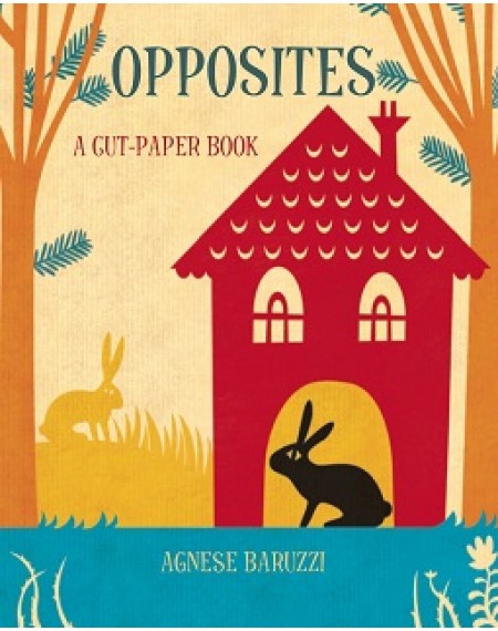 Opposites ( A Cut Paper Book)