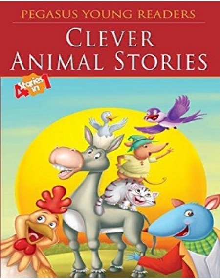 Pegasus Young Readers : Clever Animal Stories