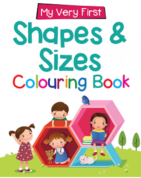 My Very First Shapes& Sizes Colouring Book