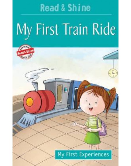 My First Experiences : My First Train Ride