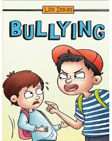 Life Issues : Bullying