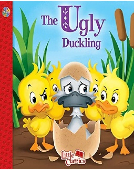 Little Classics : The Ugly Duckling