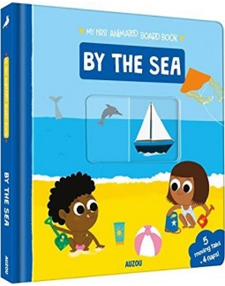 My First Animated Board Book: By the Sea