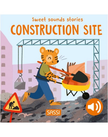 Sweet Sounds Stories - Construction Site