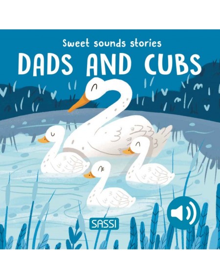 Sweet Sounds Stories - Dads And Cubs