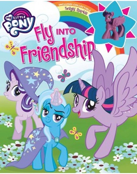 MY LITTLE PONY: FLY INTO FRIENDSHIP