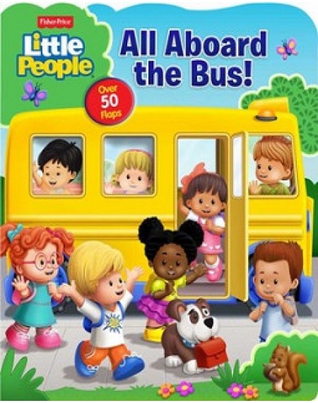 Fisher Price Little People :  All Aboard The Bus