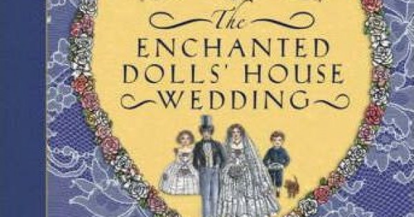 the enchanted dolls house wedding