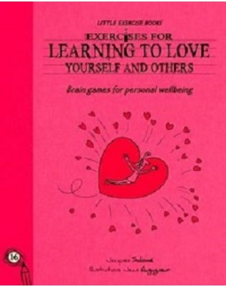 Little Exercise Books: Exercises for Learning to Love Yourself and Others