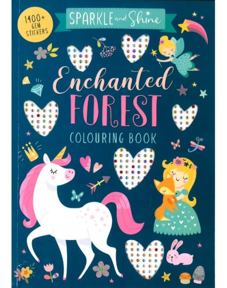 Sparkle & Shine : Enchanted Forest Colouring Book