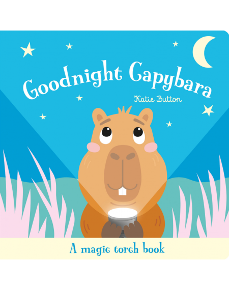 Goodnight Capybara (Torchlight Book)